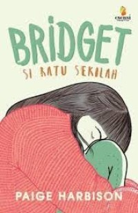 Bridget Si Ratu Sekolah