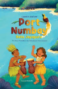 Cerita Rakyat Port Numbay Kota Jayapura