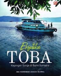 Eksotika TOBA : Kepingan Surga di Bumi Toba