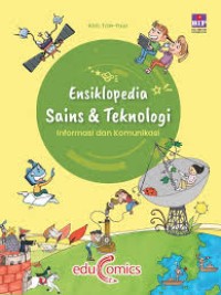 Ensiklopedia Sains & Teknologi : Informasi dan Komunikasi
