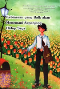 Kebiasaan yang Baik akan Menemani Sepanjang Hidup Saya