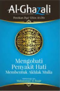 Mengobati Penyakit Hati Membentuk Akhlak Mulia