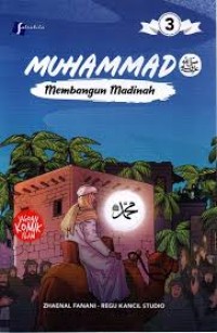Muhammad : Membangun Madinah