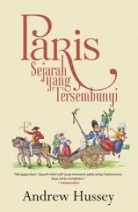 Paris - Sejarah yang Tersembunyi