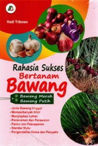 Rahasia Sukses Bertanam Bawang