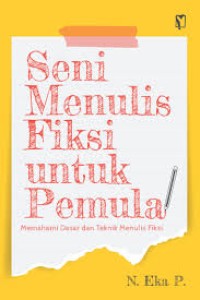 Seni Menulis Fiksi untuk Pemula