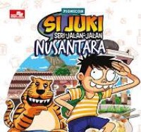 Si Juki Seri Jalan Jalan Nusantara