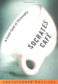 Socrates Cafe: A Fresh Taste of Philosophy